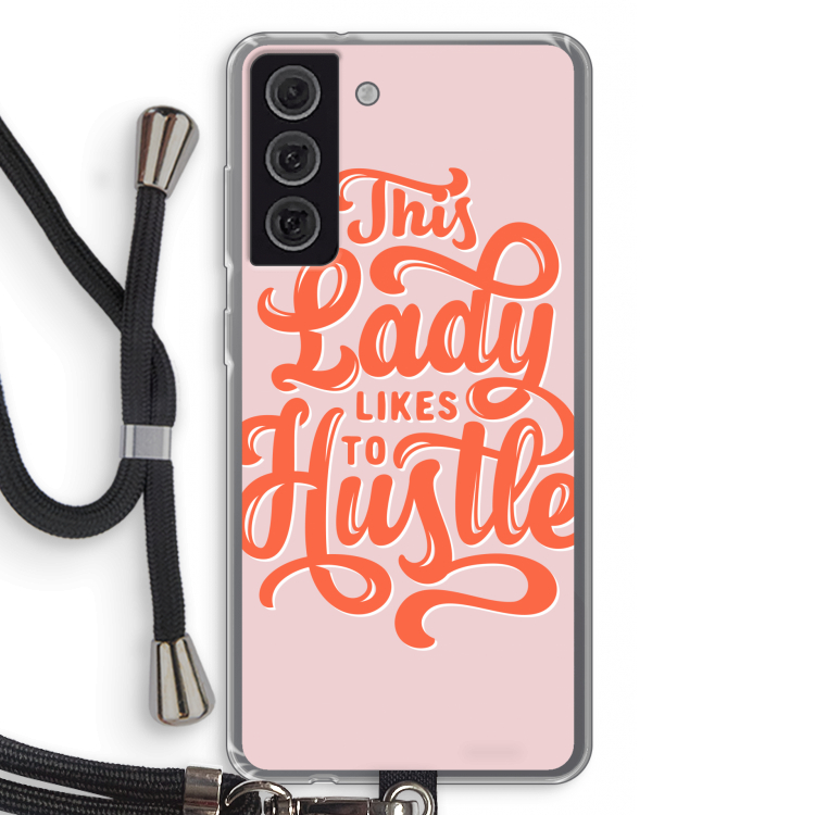 Hustle Lady: Samsung Galaxy S21 FE Transparant Hoesje met koord