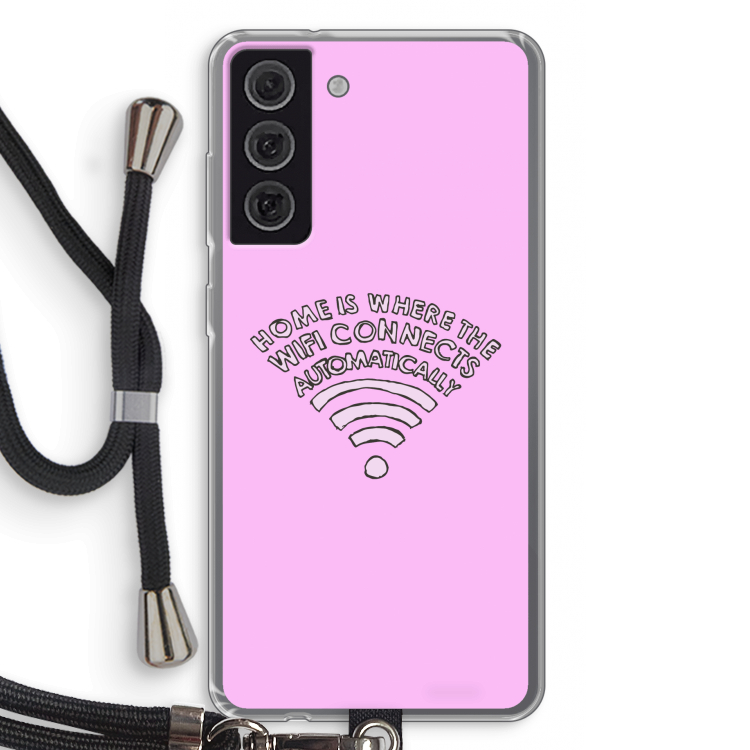 Home Is Where The Wifi Is: Samsung Galaxy S21 FE Transparant Hoesje met koord