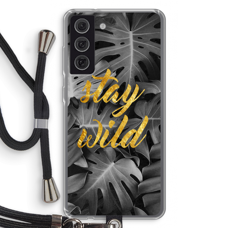 Stay wild: Samsung Galaxy S21 FE Transparant Hoesje met koord