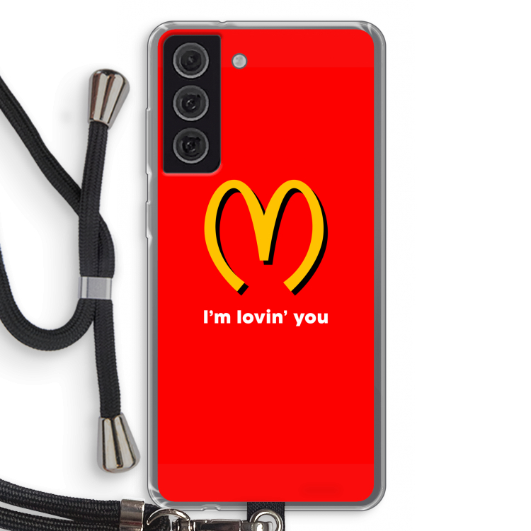 I'm lovin' you: Samsung Galaxy S21 FE Transparant Hoesje met koord