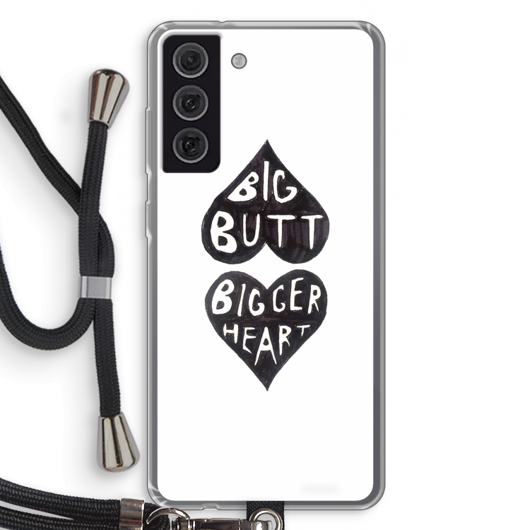 Big butt bigger heart: Samsung Galaxy S21 FE Transparant Hoesje met koord