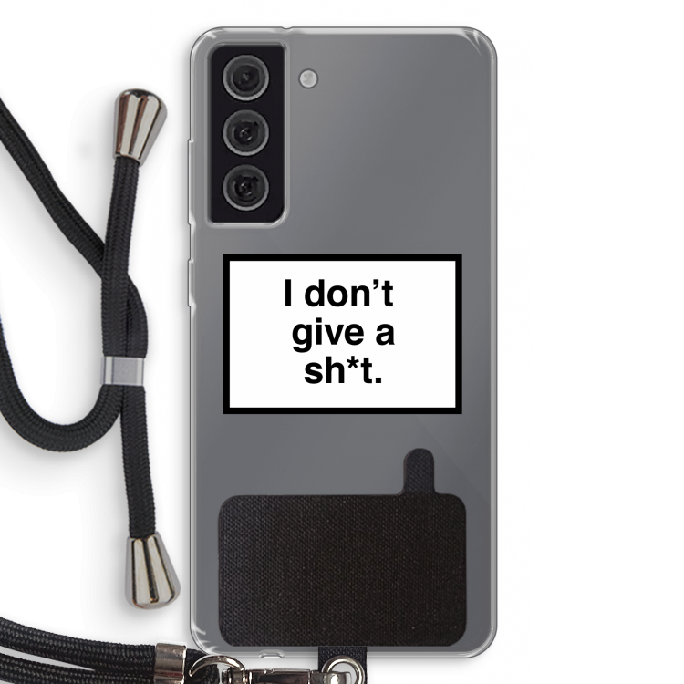 Don't give a shit: Samsung Galaxy S21 FE Transparant Hoesje met koord