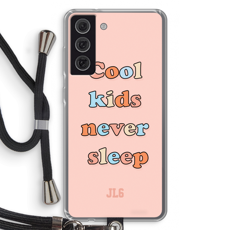 Cool Kids Never Sleep: Samsung Galaxy S21 FE Transparant Hoesje met koord