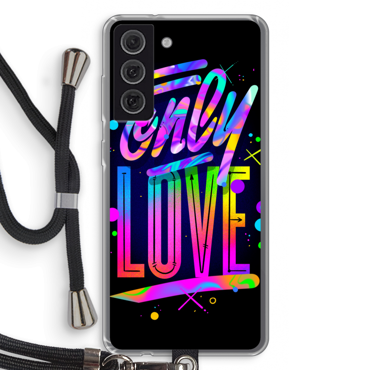 Only Love: Samsung Galaxy S21 FE Transparant Hoesje met koord