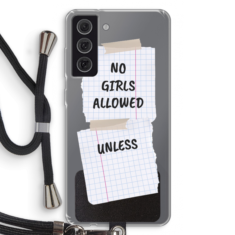 No Girls Allowed Unless: Samsung Galaxy S21 FE Transparant Hoesje met koord