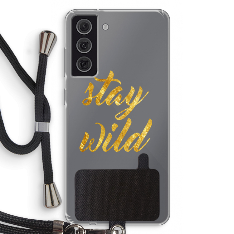 Stay wild: Samsung Galaxy S21 FE Transparant Hoesje met koord
