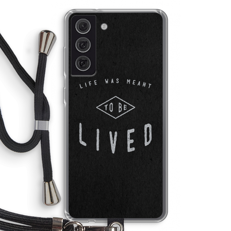 To be lived: Samsung Galaxy S21 FE Transparant Hoesje met koord