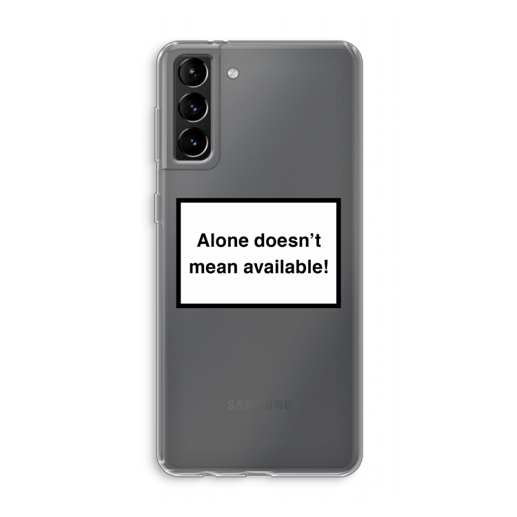 Alone: Samsung Galaxy S21 Plus Transparant Hoesje