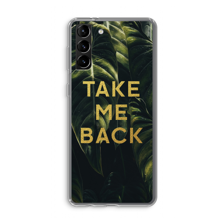 Take me back: Samsung Galaxy S21 Plus Transparant Hoesje