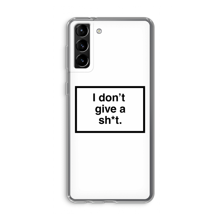 Don't give a shit: Samsung Galaxy S21 Plus Transparant Hoesje