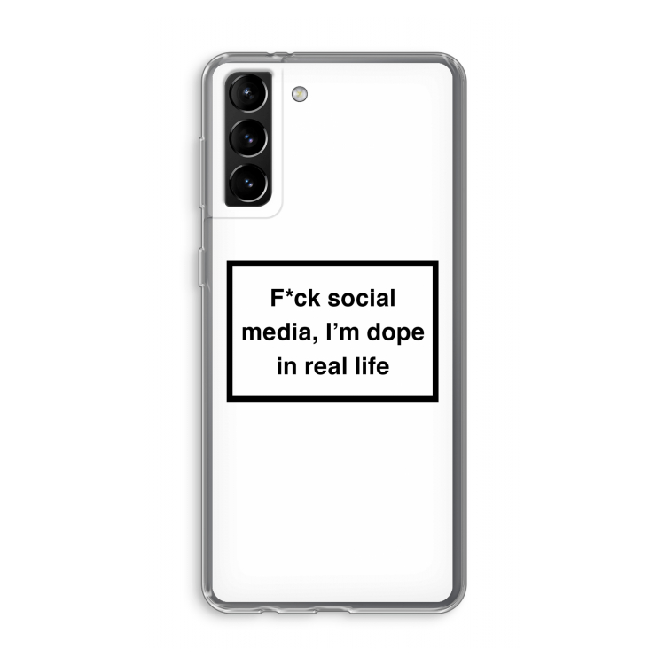 I'm dope: Samsung Galaxy S21 Plus Transparant Hoesje