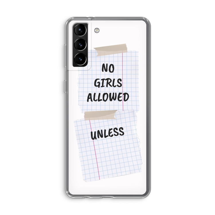 No Girls Allowed Unless: Samsung Galaxy S21 Plus Transparant Hoesje