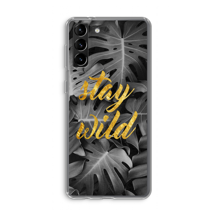 Stay wild: Samsung Galaxy S21 Plus Transparant Hoesje
