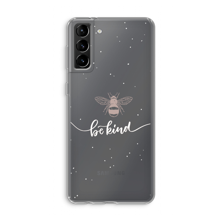 Be(e) kind: Samsung Galaxy S21 Plus Transparant Hoesje