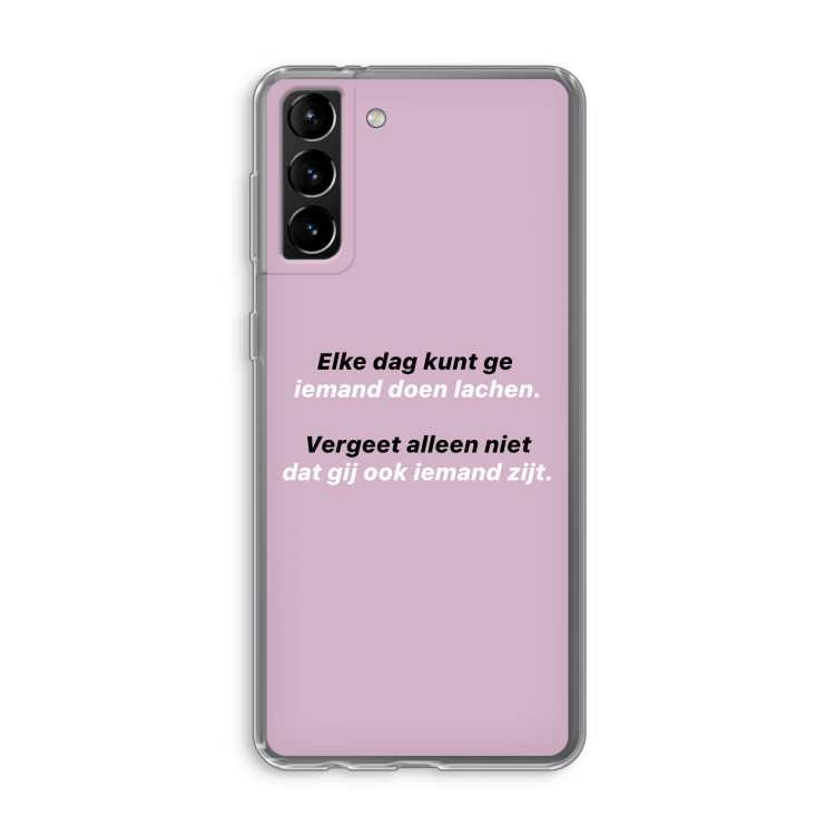 gij zijt ook iemand: Samsung Galaxy S21 Plus Transparant Hoesje