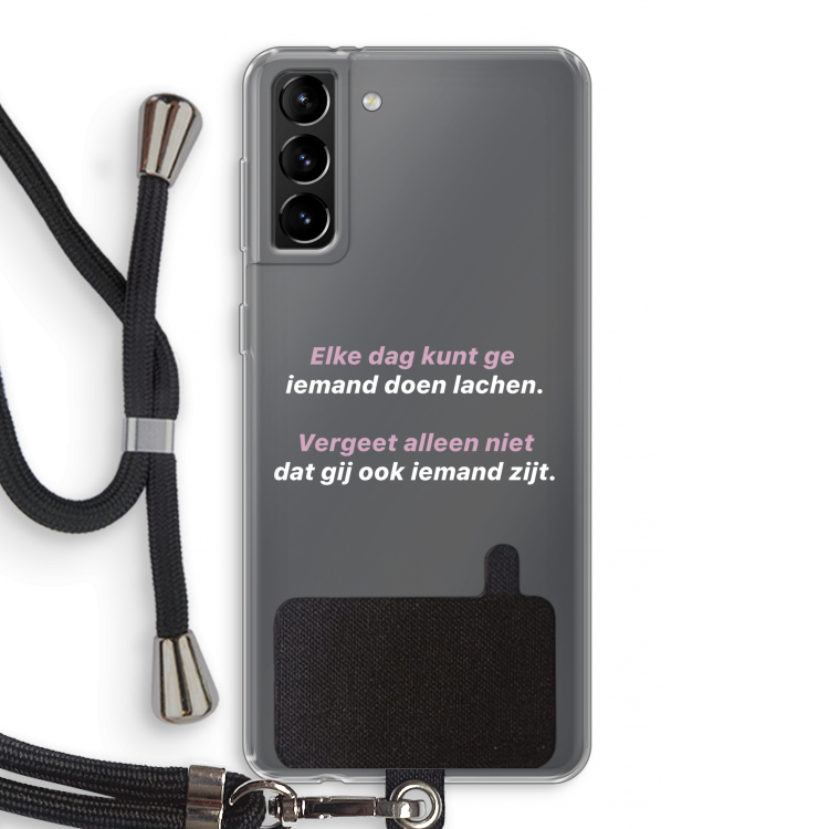 gij zijt ook iemand: Samsung Galaxy S21 Plus Transparant Hoesje met koord