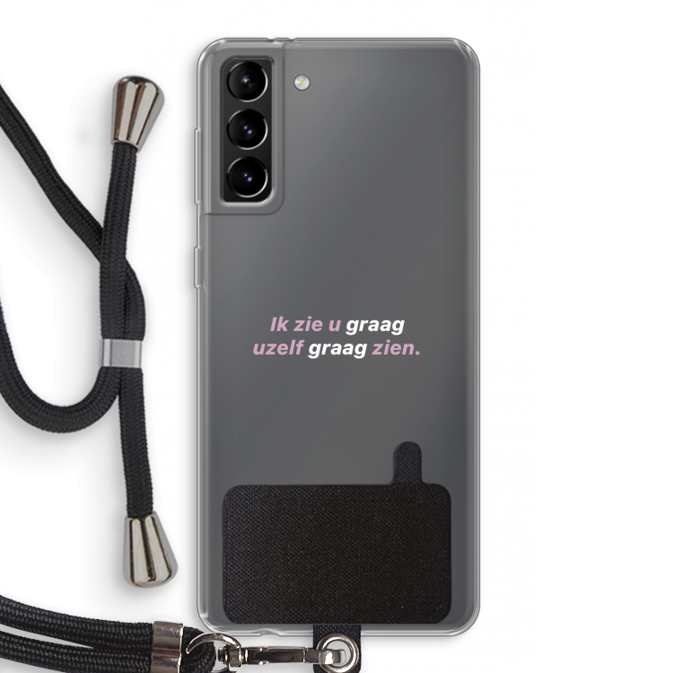 uzelf graag zien: Samsung Galaxy S21 Plus Transparant Hoesje met koord