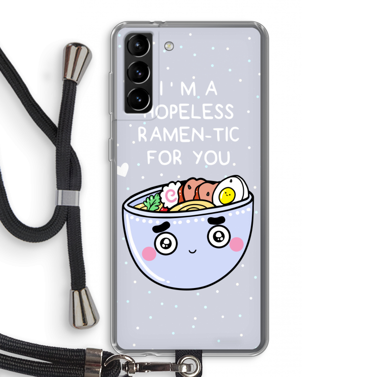 I'm A Hopeless Ramen-Tic For You: Samsung Galaxy S21 Plus Transparant Hoesje met koord