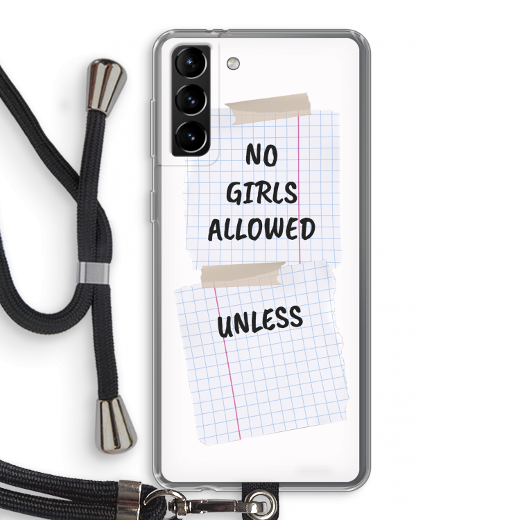 No Girls Allowed Unless: Samsung Galaxy S21 Plus Transparant Hoesje met koord