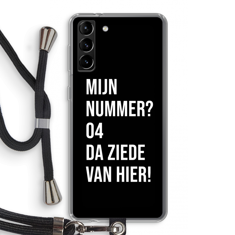 Da ziede van hier - Zwart: Samsung Galaxy S21 Plus Transparant Hoesje met koord