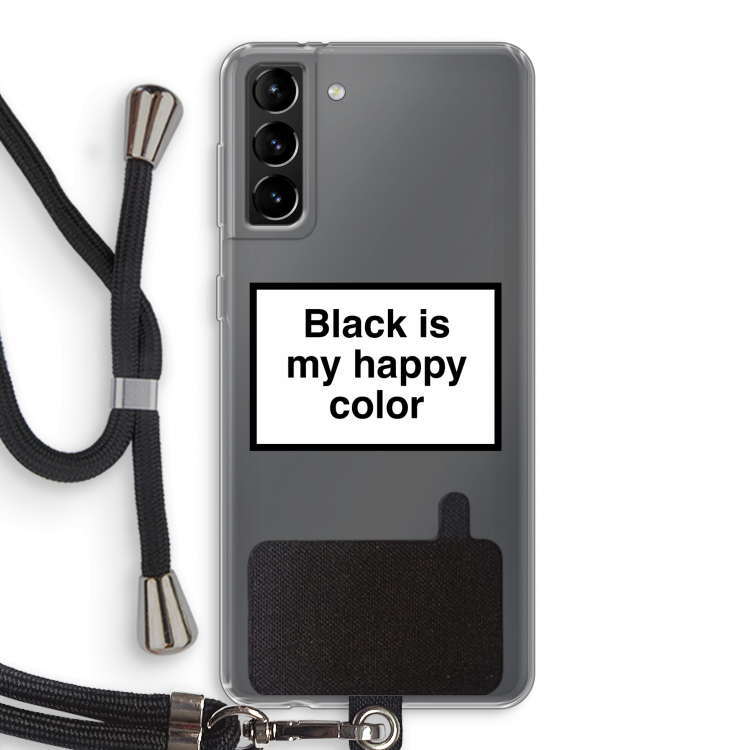 Black is my happy color: Samsung Galaxy S21 Plus Transparant Hoesje met koord