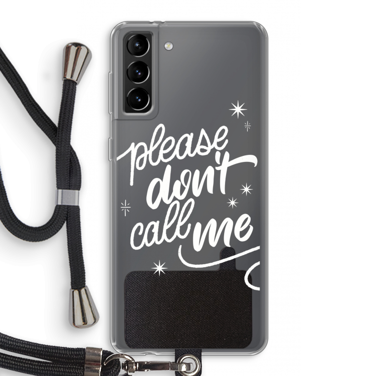 Don't call: Samsung Galaxy S21 Plus Transparant Hoesje met koord