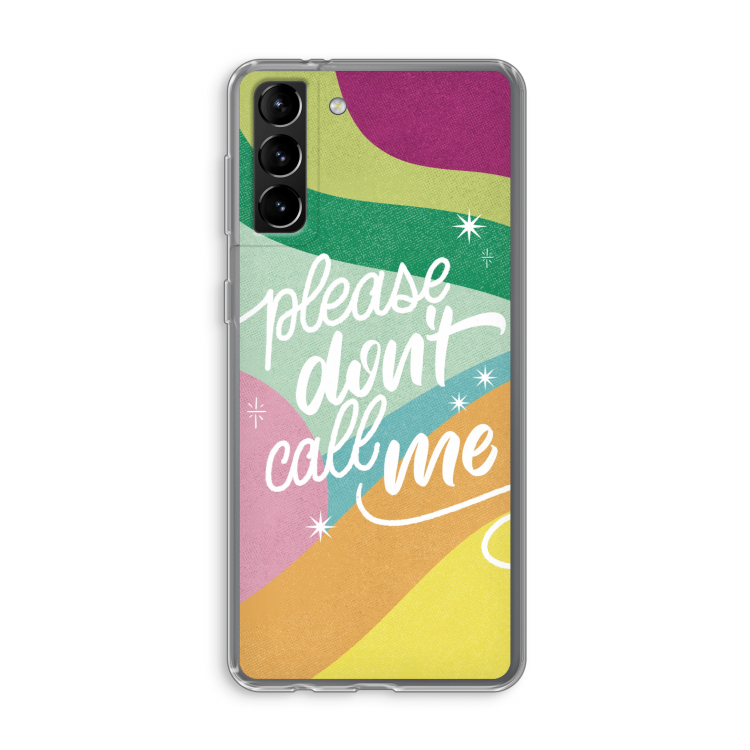 Don't call: Samsung Galaxy S21 Plus Transparant Hoesje