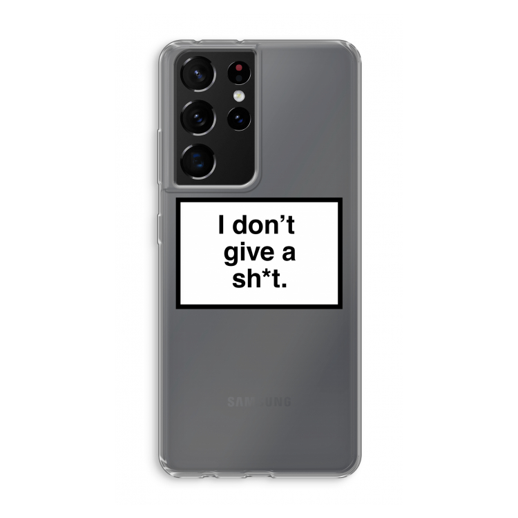 Don't give a shit: Samsung Galaxy S21 Ultra Transparant Hoesje