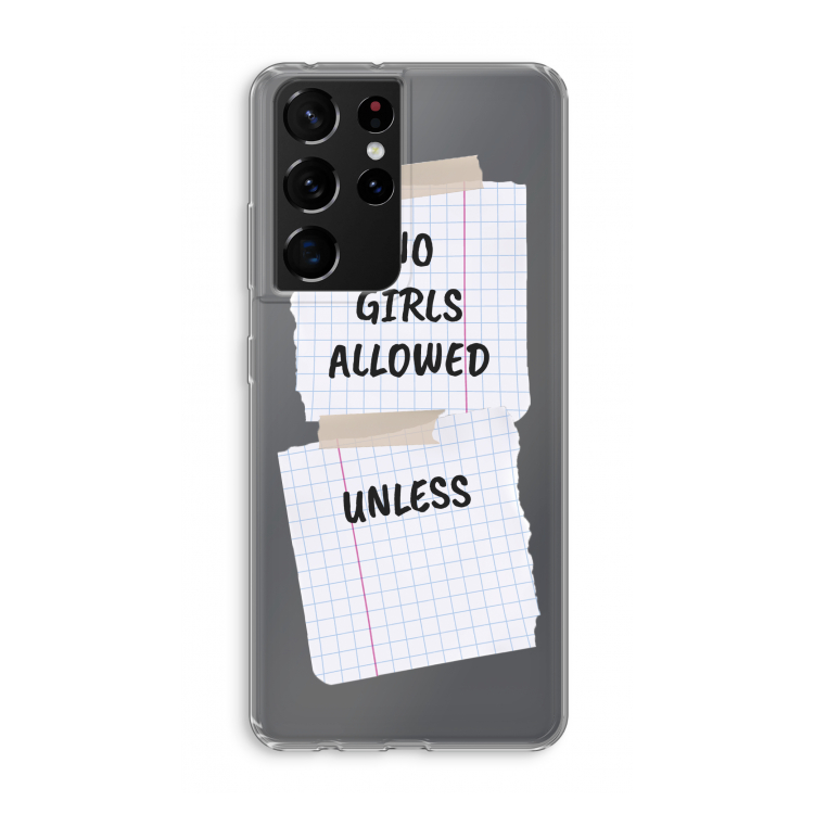 No Girls Allowed Unless: Samsung Galaxy S21 Ultra Transparant Hoesje