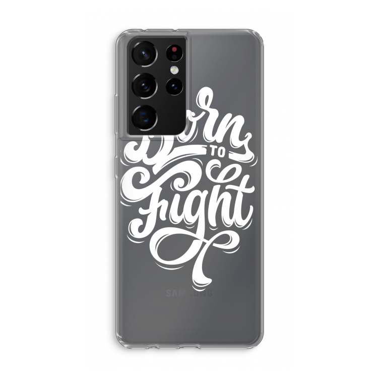 Born to Fight: Samsung Galaxy S21 Ultra Transparant Hoesje