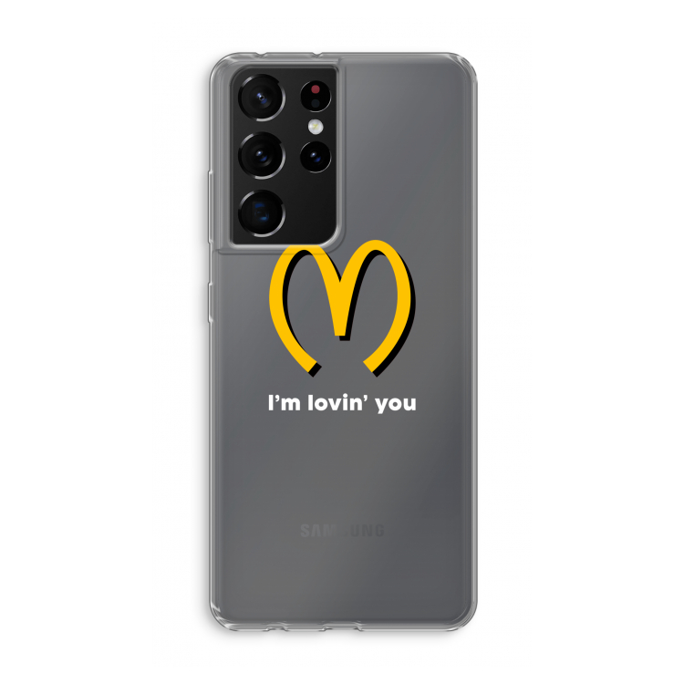 I'm lovin' you: Samsung Galaxy S21 Ultra Transparant Hoesje