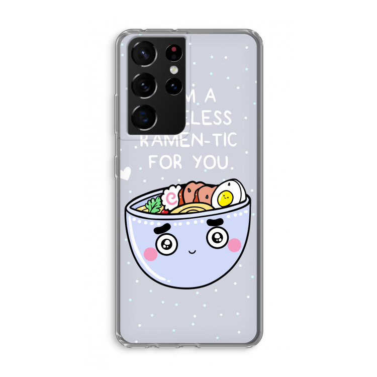 I'm A Hopeless Ramen-Tic For You: Samsung Galaxy S21 Ultra Transparant Hoesje