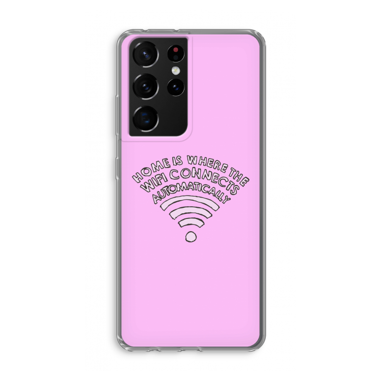 Home Is Where The Wifi Is: Samsung Galaxy S21 Ultra Transparant Hoesje