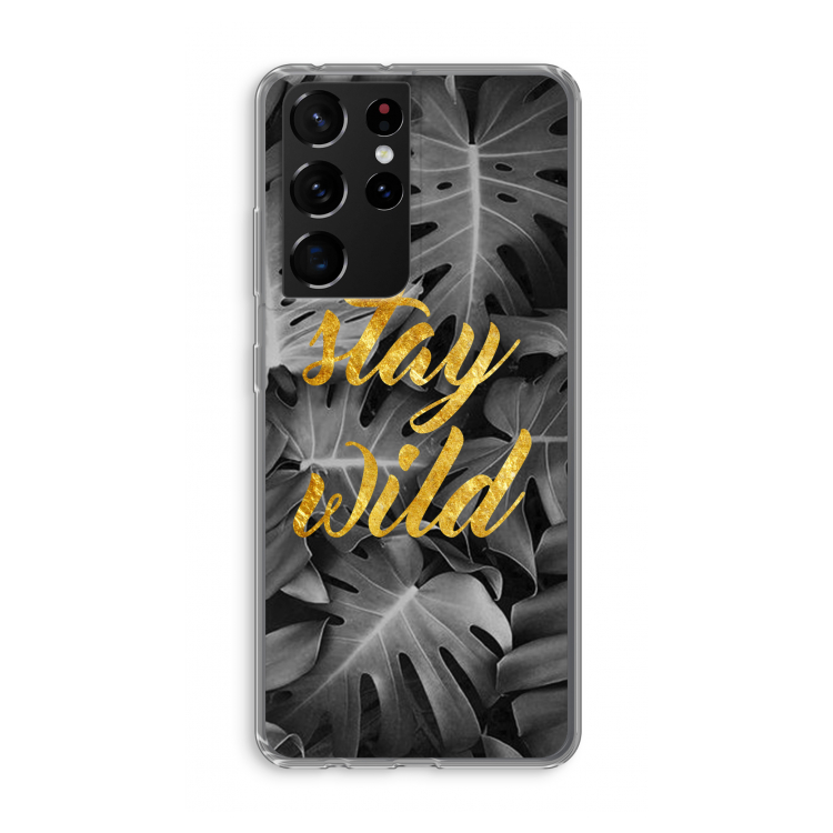 Stay wild: Samsung Galaxy S21 Ultra Transparant Hoesje
