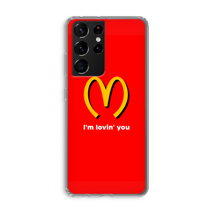 I'm lovin' you: Samsung Galaxy S21 Ultra Transparant Hoesje
