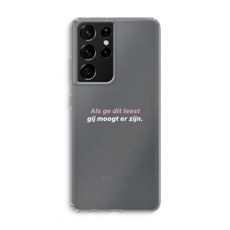gij moogt er zijn: Samsung Galaxy S21 Ultra Transparant Hoesje