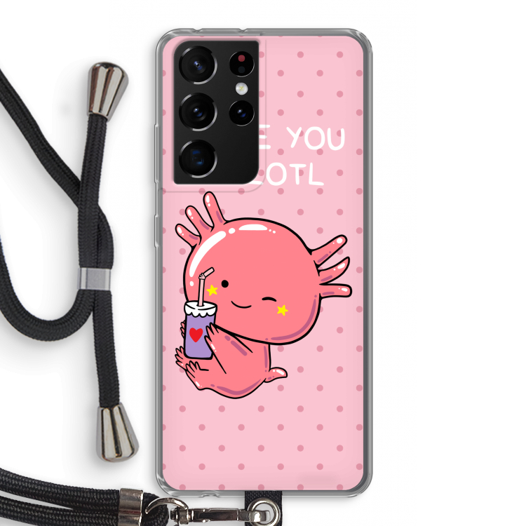 Love You A Lotl: Samsung Galaxy S21 Ultra Transparant Hoesje met koord