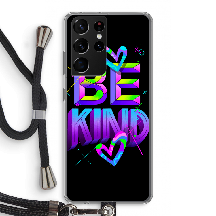 Be Kind: Samsung Galaxy S21 Ultra Transparant Hoesje met koord