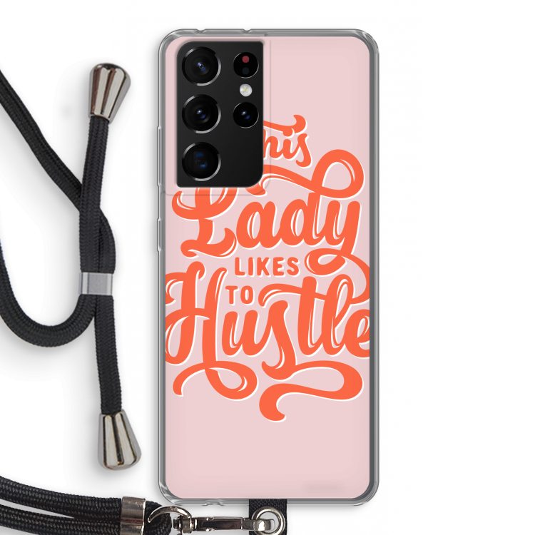 Hustle Lady: Samsung Galaxy S21 Ultra Transparant Hoesje met koord