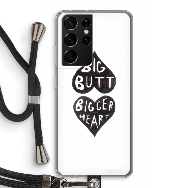 Big butt bigger heart: Samsung Galaxy S21 Ultra Transparant Hoesje met koord