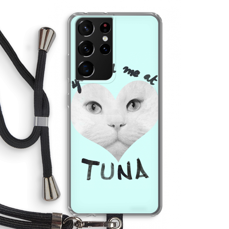 You had me at tuna: Samsung Galaxy S21 Ultra Transparant Hoesje met koord