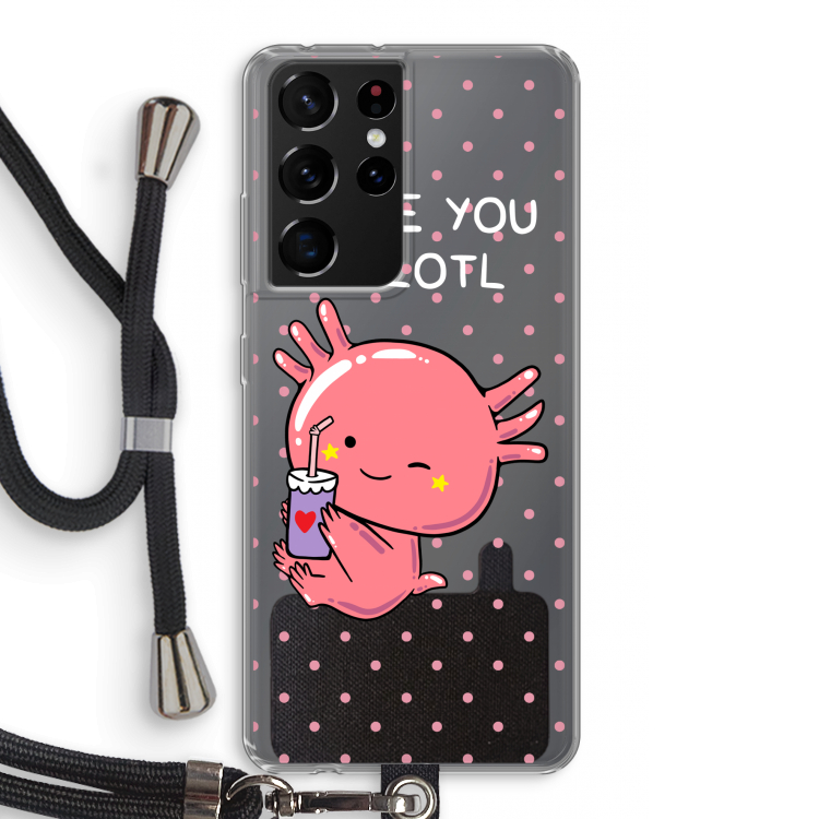 Love You A Lotl: Samsung Galaxy S21 Ultra Transparant Hoesje met koord