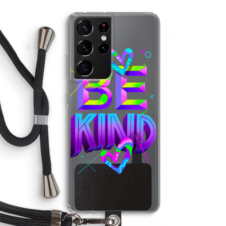 Be Kind: Samsung Galaxy S21 Ultra Transparant Hoesje met koord