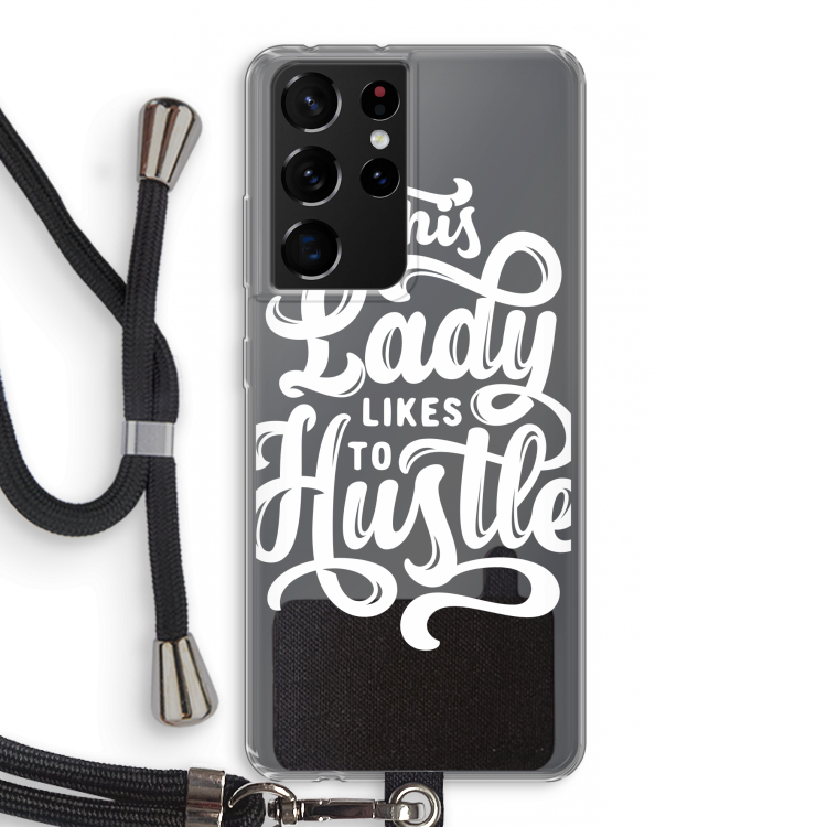 Hustle Lady: Samsung Galaxy S21 Ultra Transparant Hoesje met koord