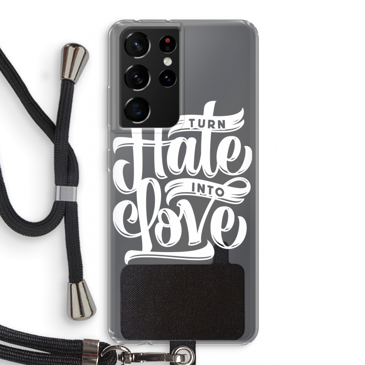 Turn hate into love: Samsung Galaxy S21 Ultra Transparant Hoesje met koord