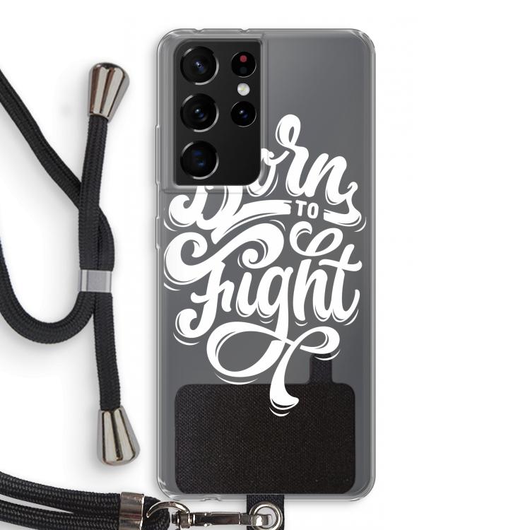 Born to Fight: Samsung Galaxy S21 Ultra Transparant Hoesje met koord