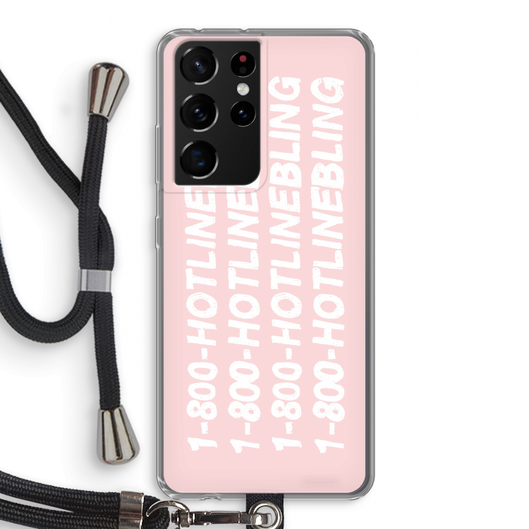 Hotline bling pink: Samsung Galaxy S21 Ultra Transparant Hoesje met koord
