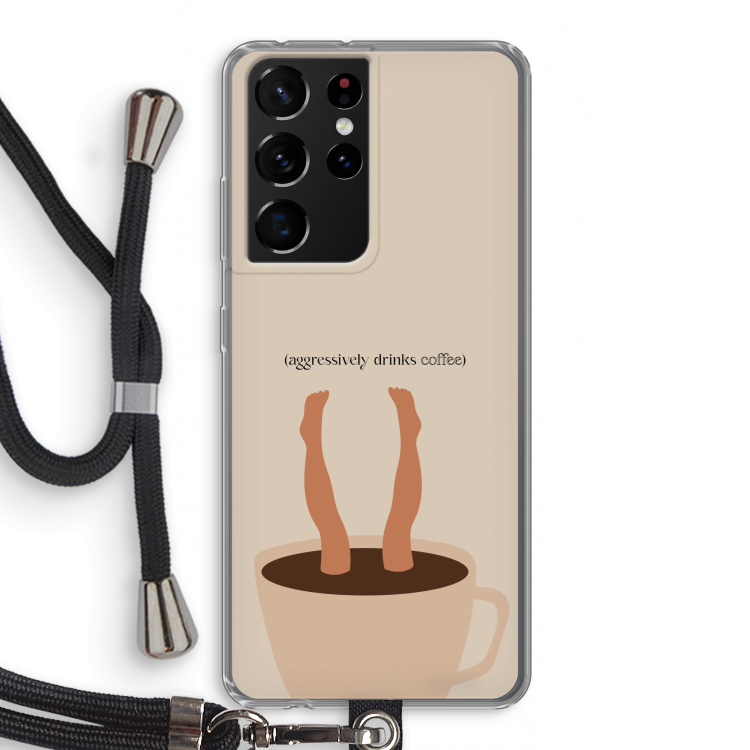 Aggressively drinks coffee: Samsung Galaxy S21 Ultra Transparant Hoesje met koord