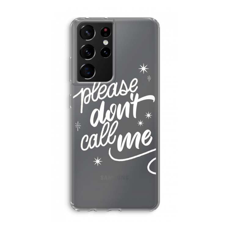 Don't call: Samsung Galaxy S21 Ultra Transparant Hoesje