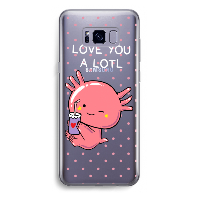 Love You A Lotl: Samsung Galaxy S8 Transparant Hoesje